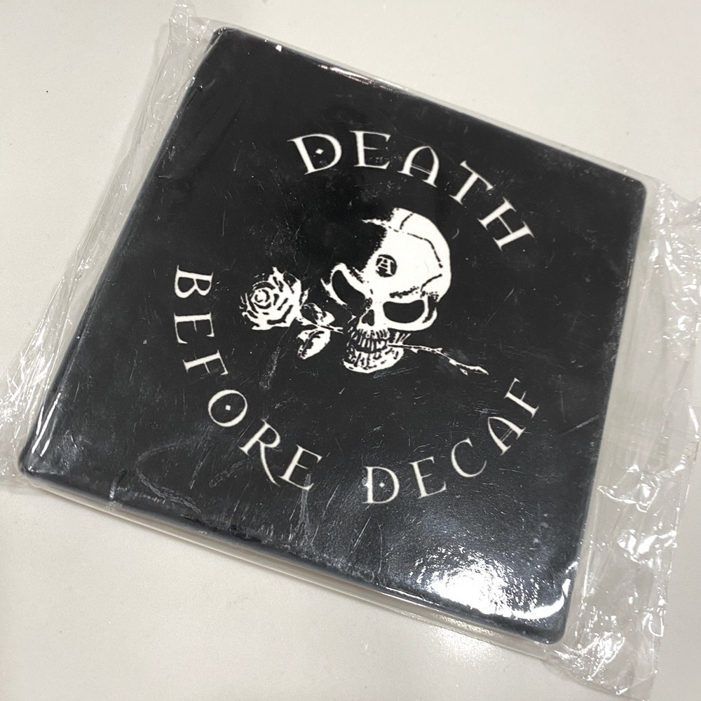 Death before decaf Coaster NWT